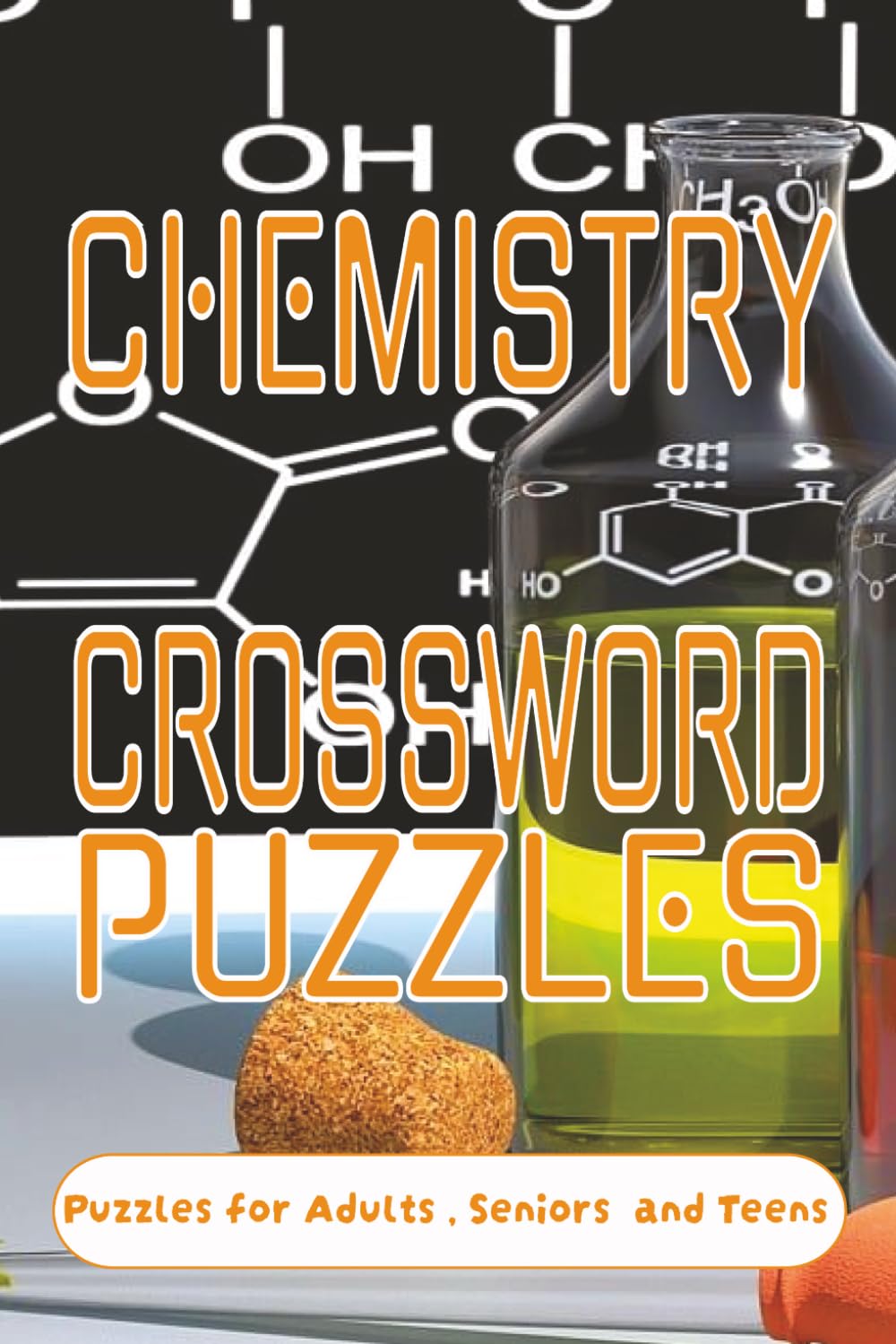 CHEMISTRY CROSSWORD PUZZLES: Crossword Puzzles with Easy to Read Print about Chemistry, Elements and Reaction and more | 6 x 9 inches,120 pages| 50+ ... Gifts for Vacations, Holidays and Relaxation