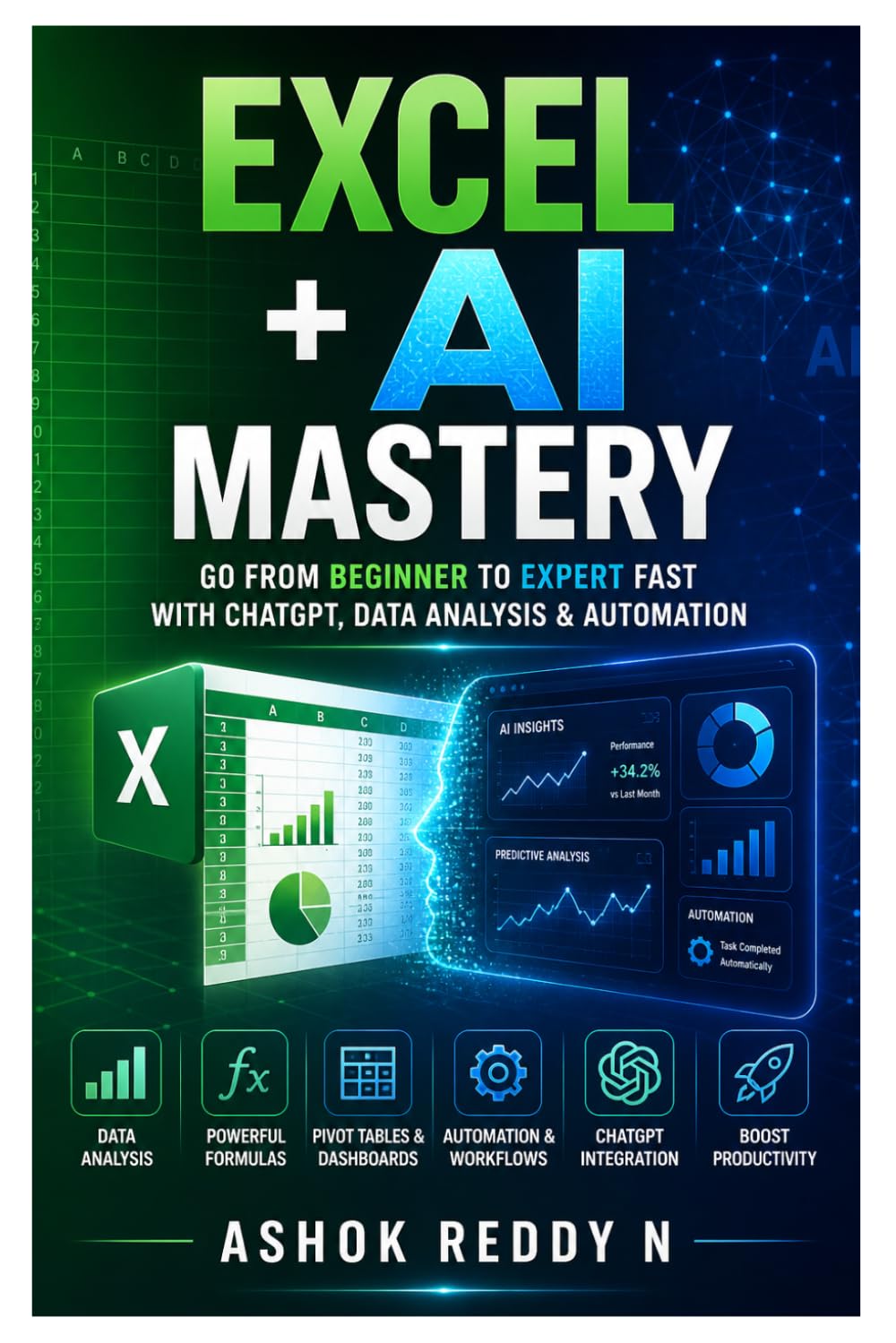 Excel + AI Mastery: Go From Beginner to Expert Fast with ChatGPT, Data Analysis & Automation