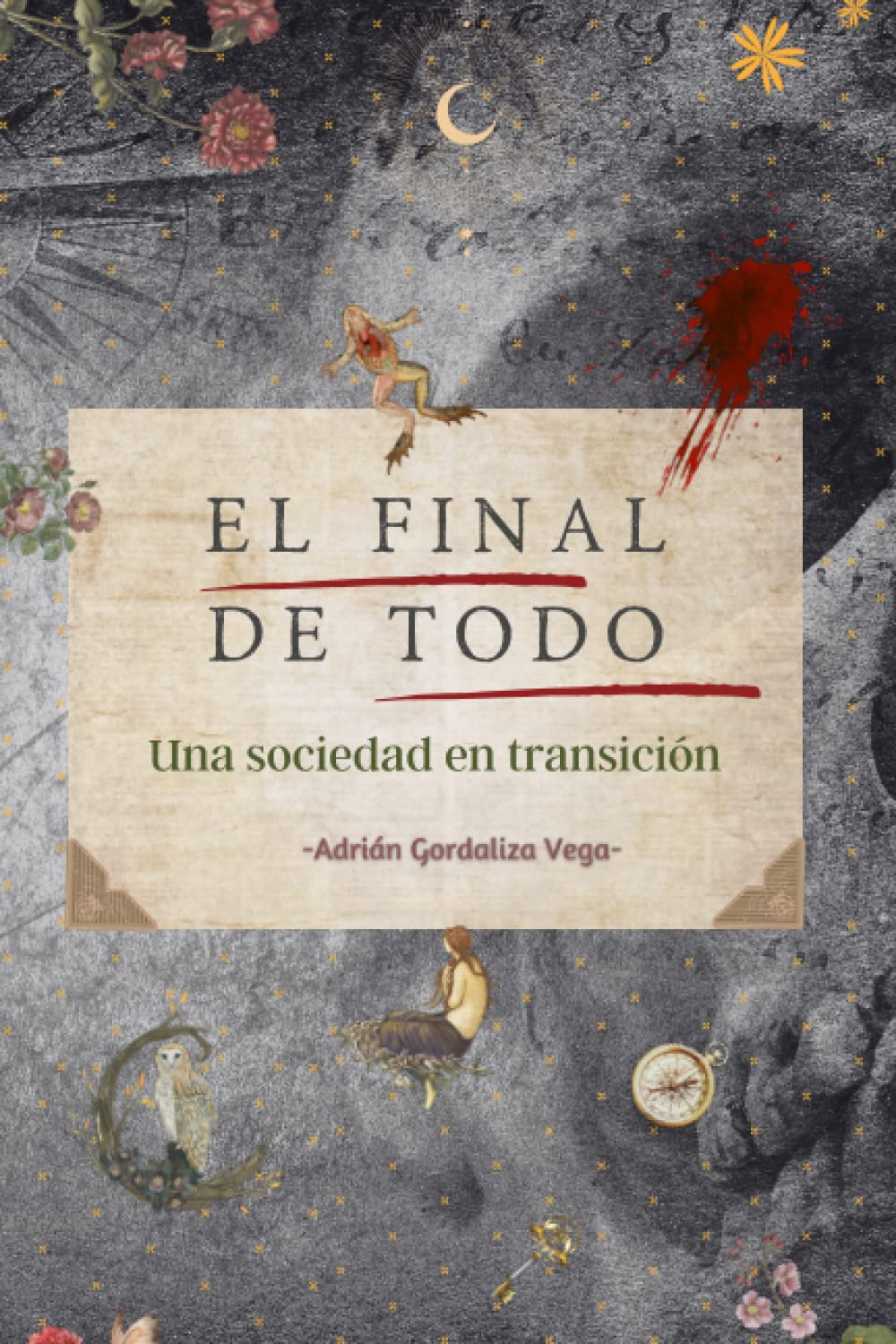 El final de todo: Una sociedad en transición