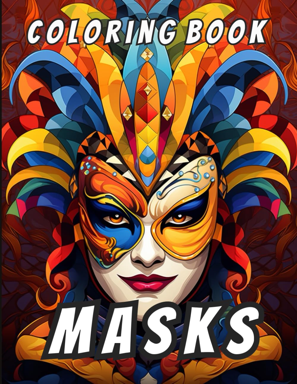 Masks Coloring Book: 30 masks ready to color for adults: Venetian, African tribal, Mayan and Aztec culture, traditional Japanese, classic