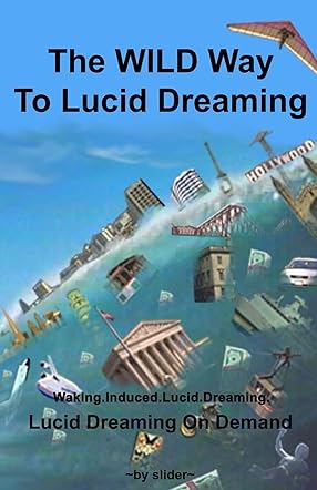 The WILD Way To Lucid Dreaming