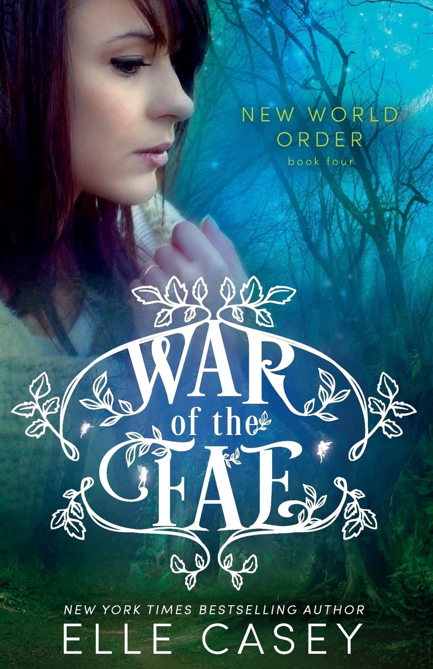 War of the Fae (Book 4, New World Order): Volume 4