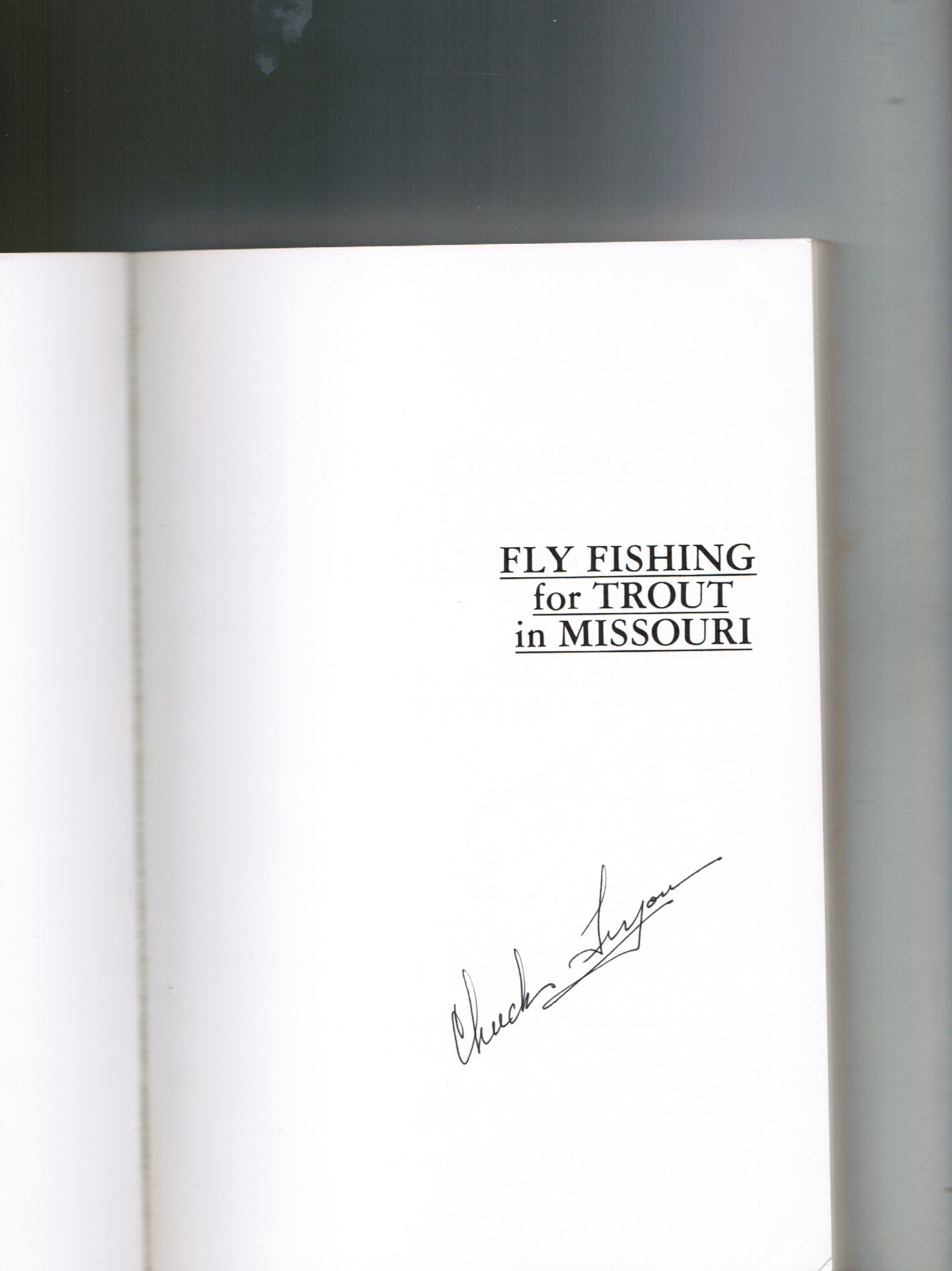 Fly fishing for trout in Missouri: Tryon, Chuck: 9780961459901: Amazon ...