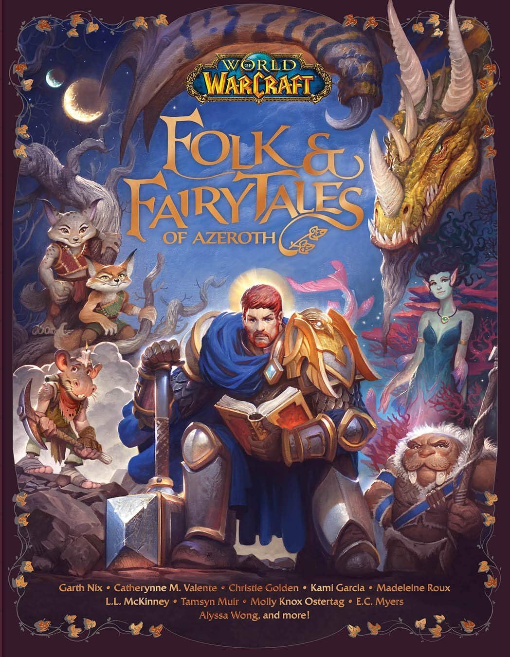 World of Warcraft: Folk & Fairy Tales of Azeroth, Garth Nix,Catherynne M. Valent