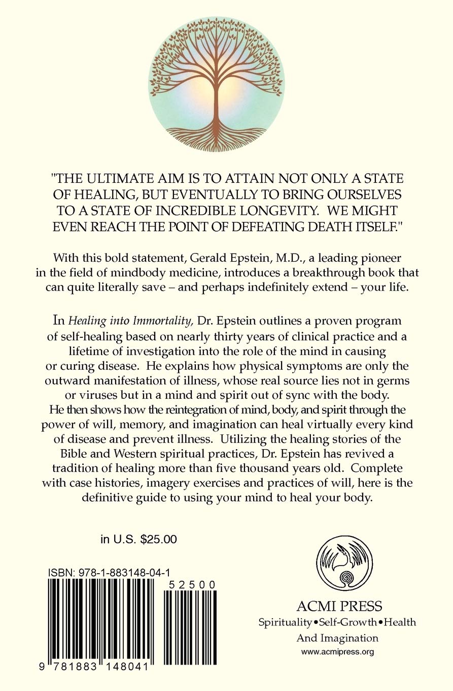 Healing Into Immortality: A New Spiritual Medicine of Healing Stories and Imagery