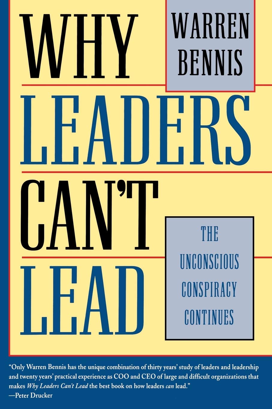 Why Leaders Can't Lead: The Unconscious Conspiracy Continues (Jossey-Bass Management)