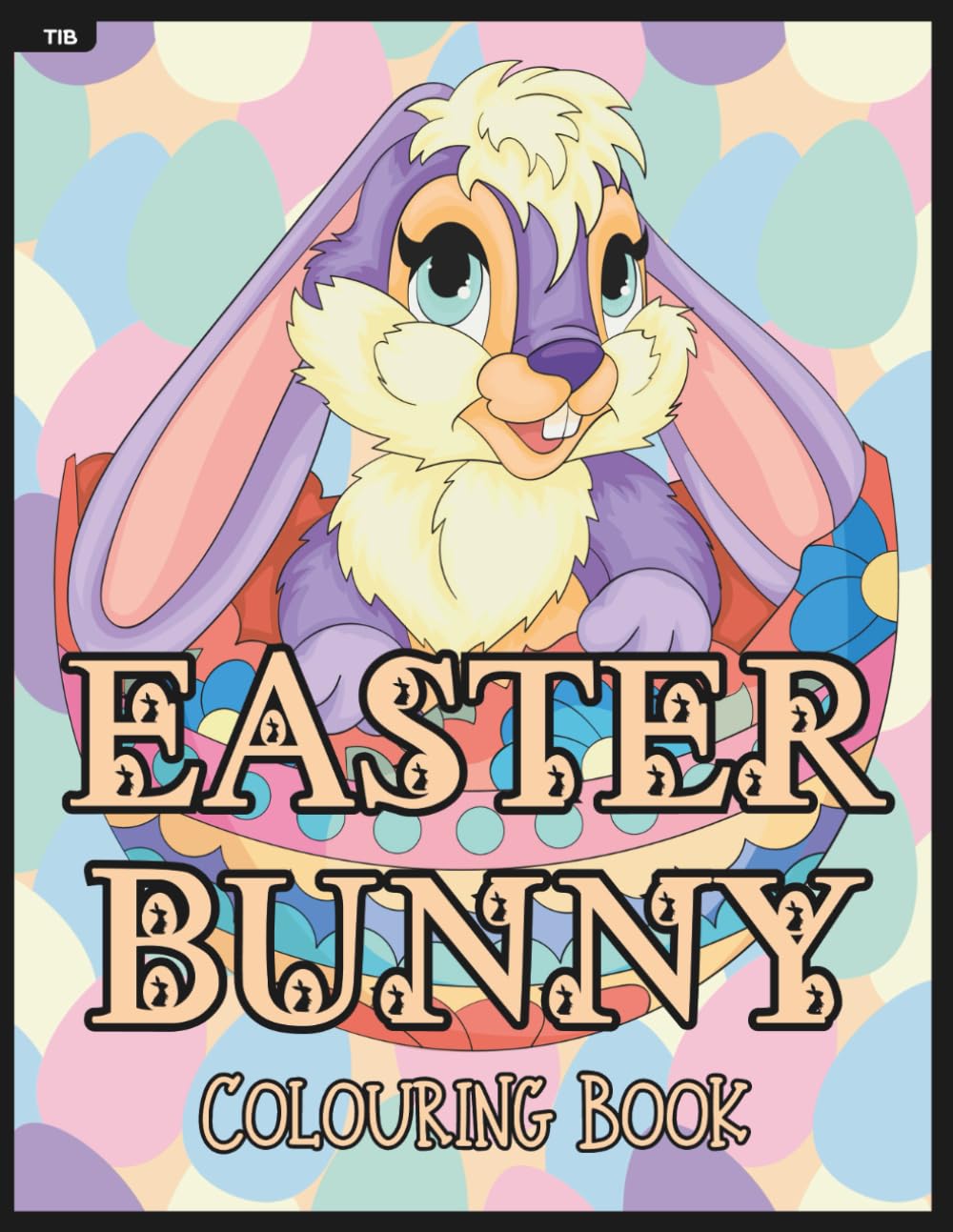 Easter Bunny Colouring Book: A Hand-Drawn Collection of Sweet and Playful Easter Bunnies