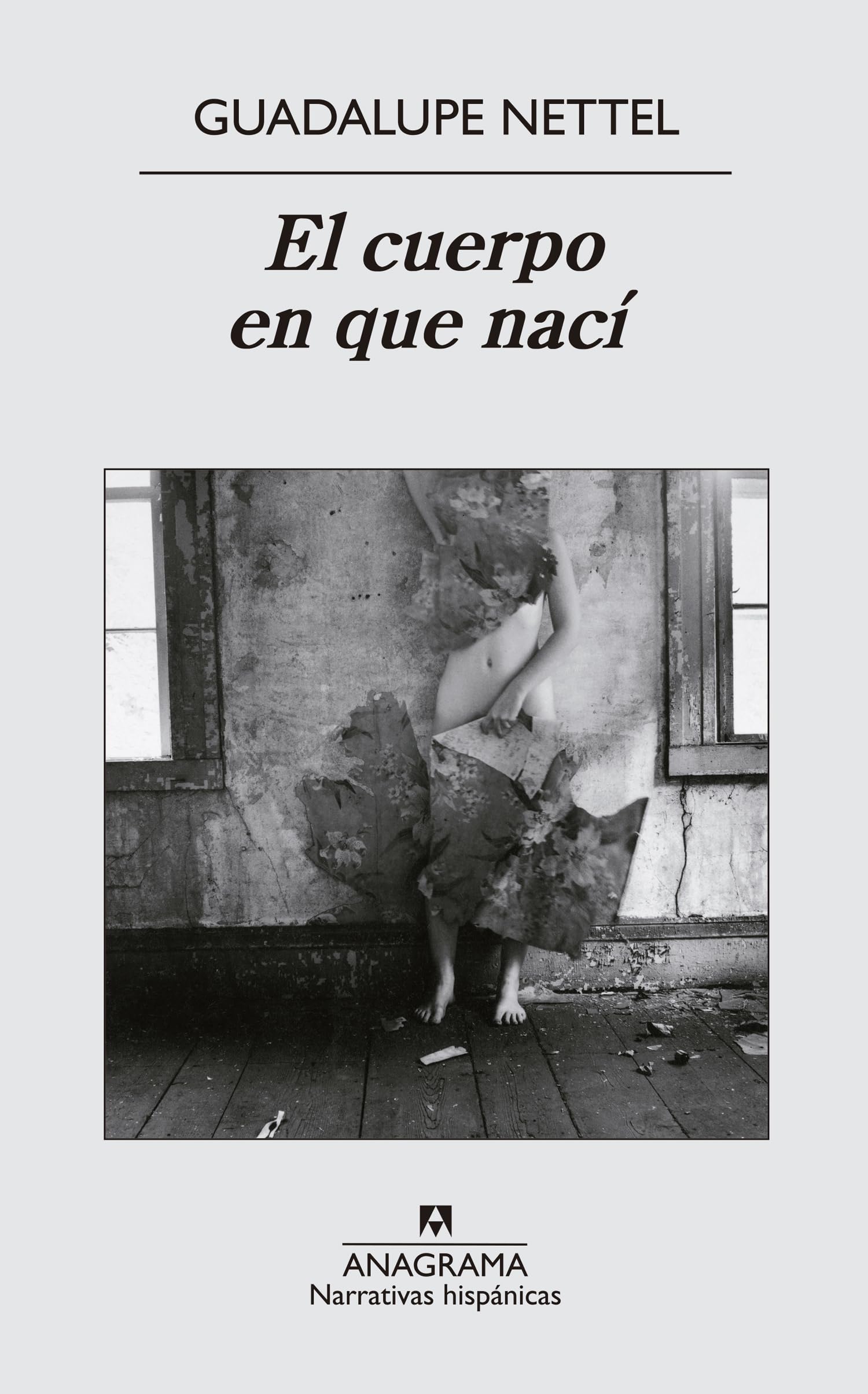 El cuerpo en que naci: 491 (Narrativas hispánicas)