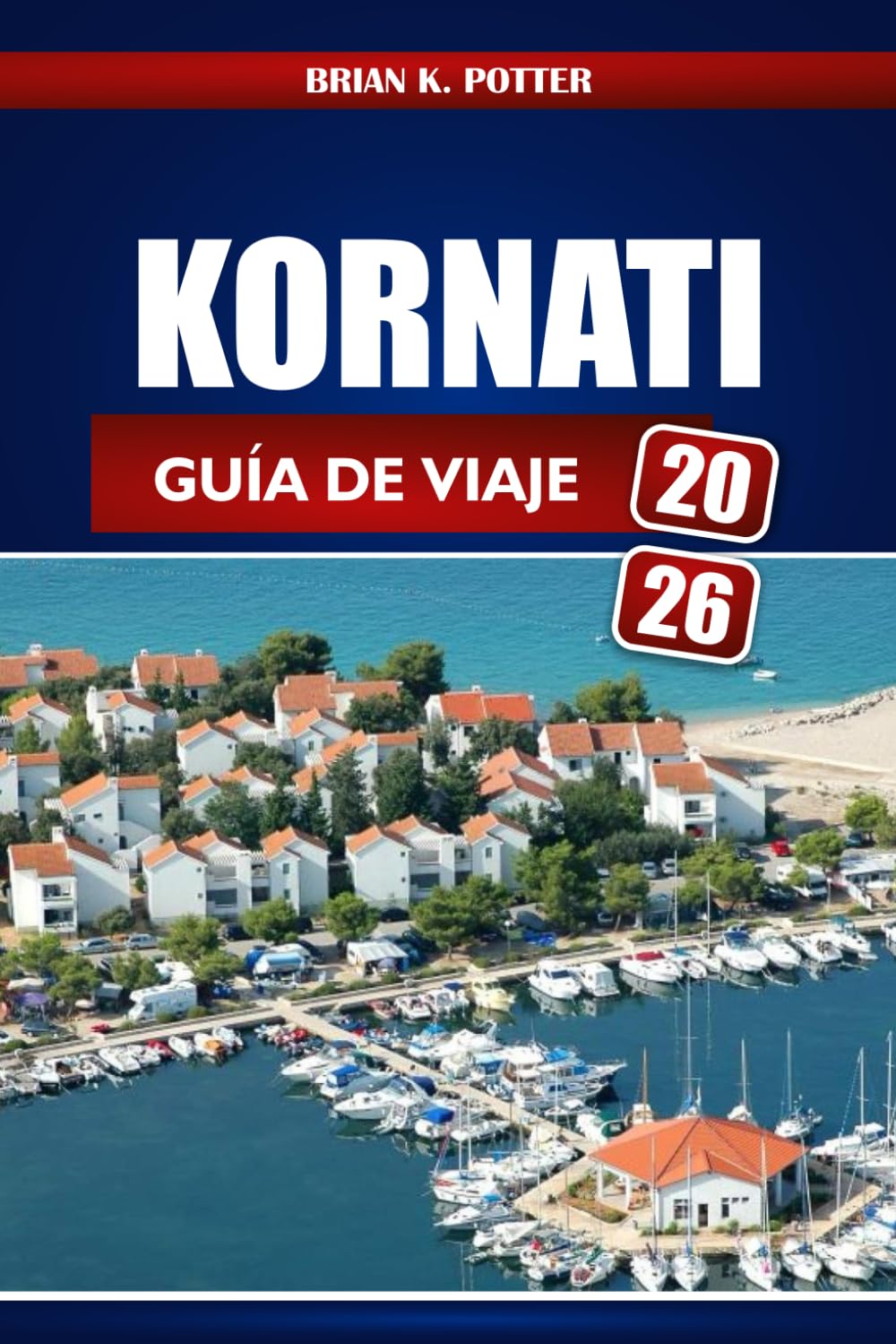 Kornati Guía De Viaje 2026: Explora el archipiélago prístino de Croacia, sus joyas ocultas y experiencias locales para una aventura inolvidable