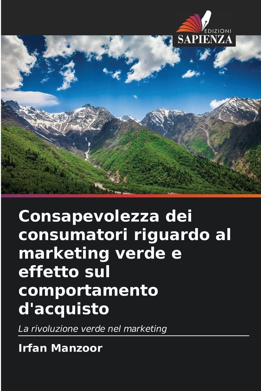 Consapevolezza dei consumatori riguardo al marketing verde e effetto sul comportamento d'acquisto: La rivoluzione verde nel marketing