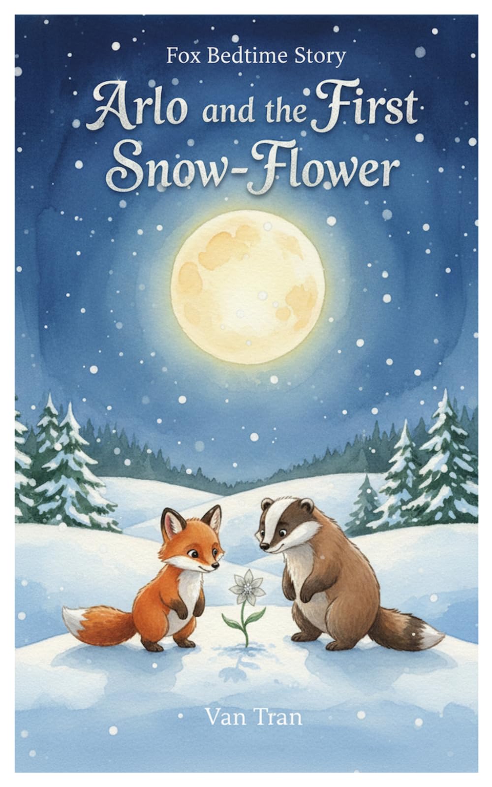 Arlo and the First Snow-Flower (Fox Bedtime Story)