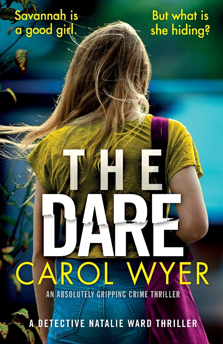 The Dare: An absolutely gripping crime thriller: 3 (Detective Natalie Ward Series)