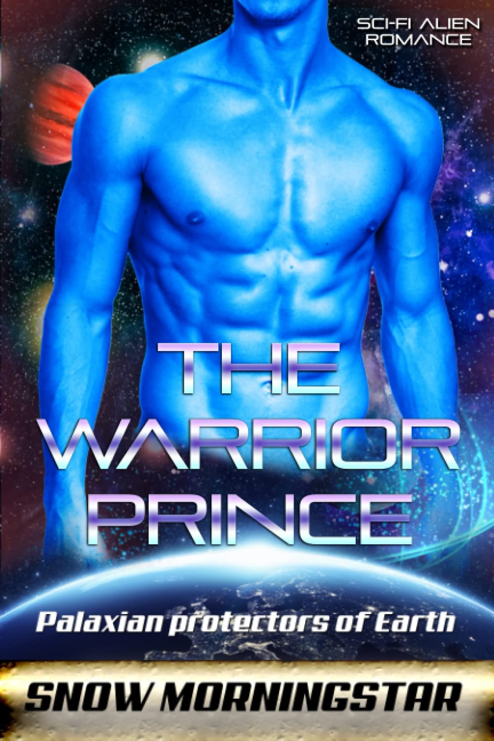 The warrior prince: Sci-fi alien romance: 1 (Palaxian protectors of Earth)