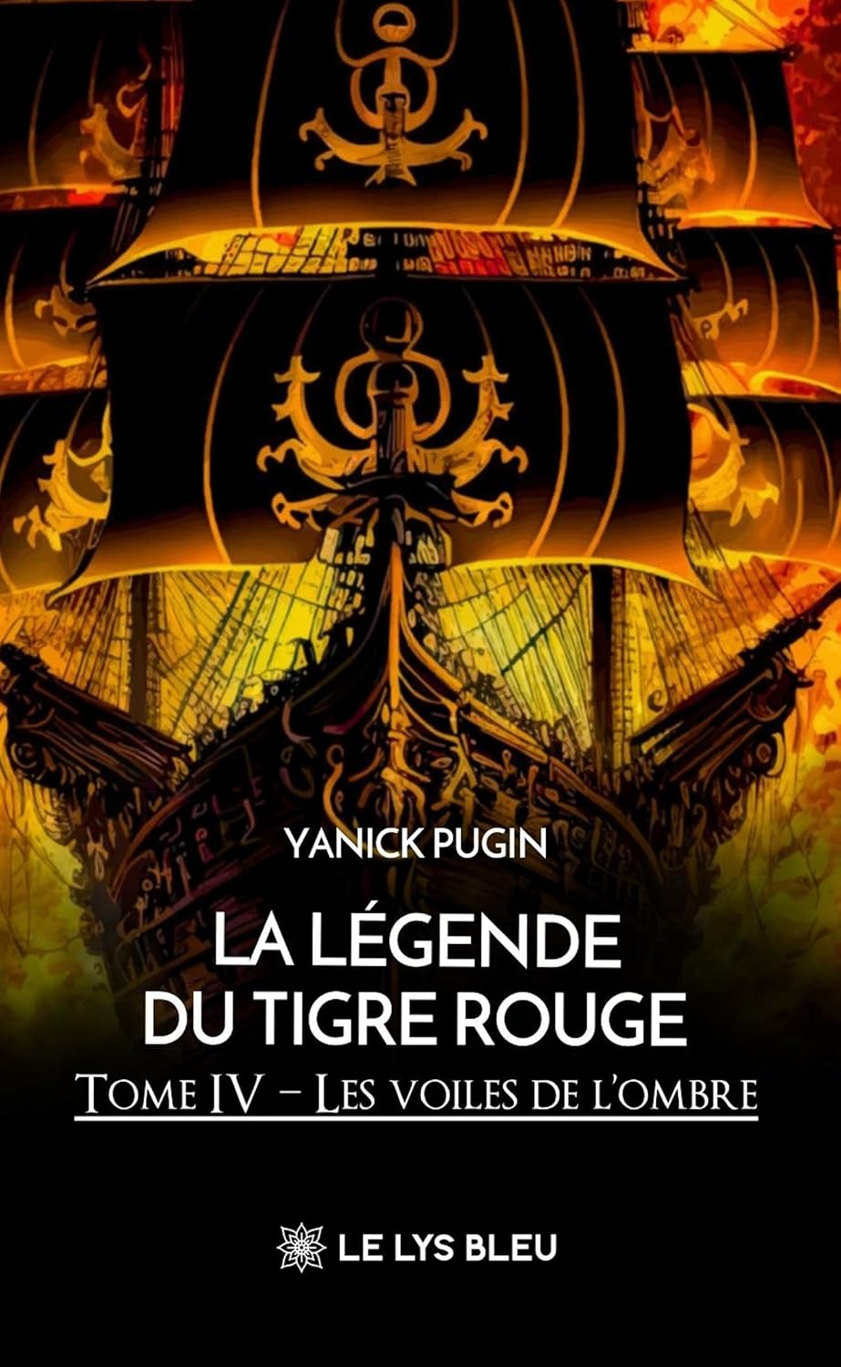 La légende du tigre rouge - Tome 4: Les voiles de l’ombre (French Edition)