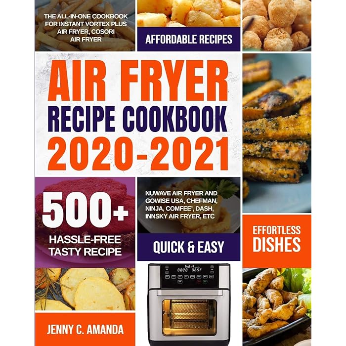 Buy Air Fryer Recipe Cookbook 20202021 The Allinone Cookbook for
