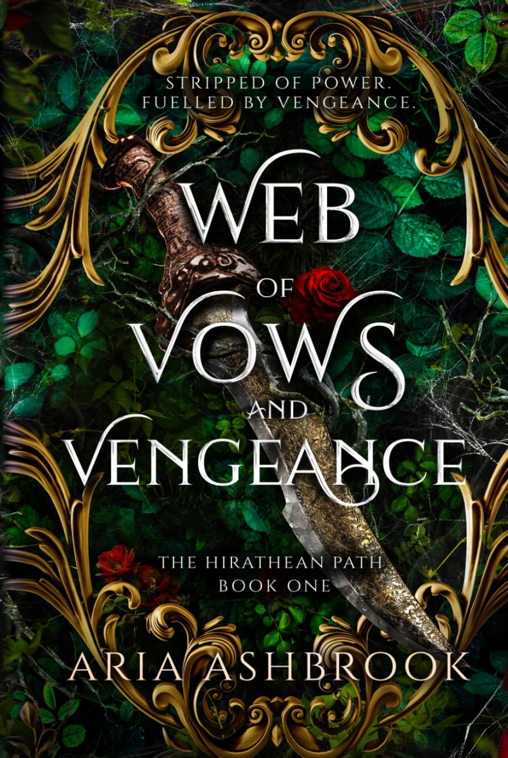 Web of Vows and Vengeance: A Dark Enemies To Lovers Fantasy Romance Novel: 1 (The Hirathean Path)