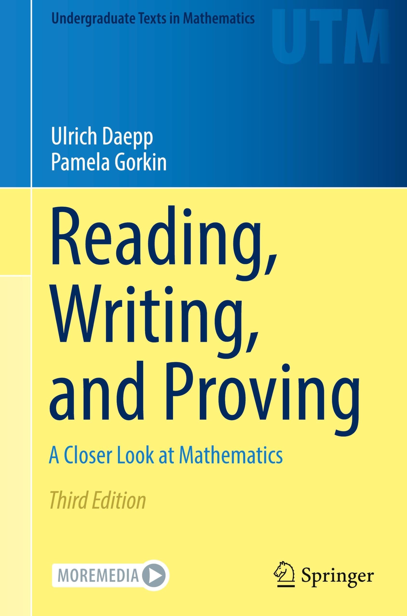 Reading, Writing, and Proving: A Closer Look at Mathematics (Undergraduate Texts in Mathematics)