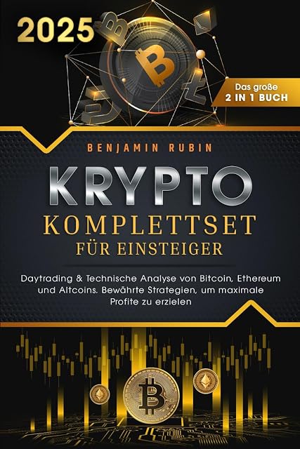 Portada de Krypto Komplettset für Einsteiger - Das große 2 in 1 Buch: Daytrading & Technische Analyse von Bitcoin, Ethereum und Altcoins. Bewährte Strategien, um maximale Profite zu erzielen