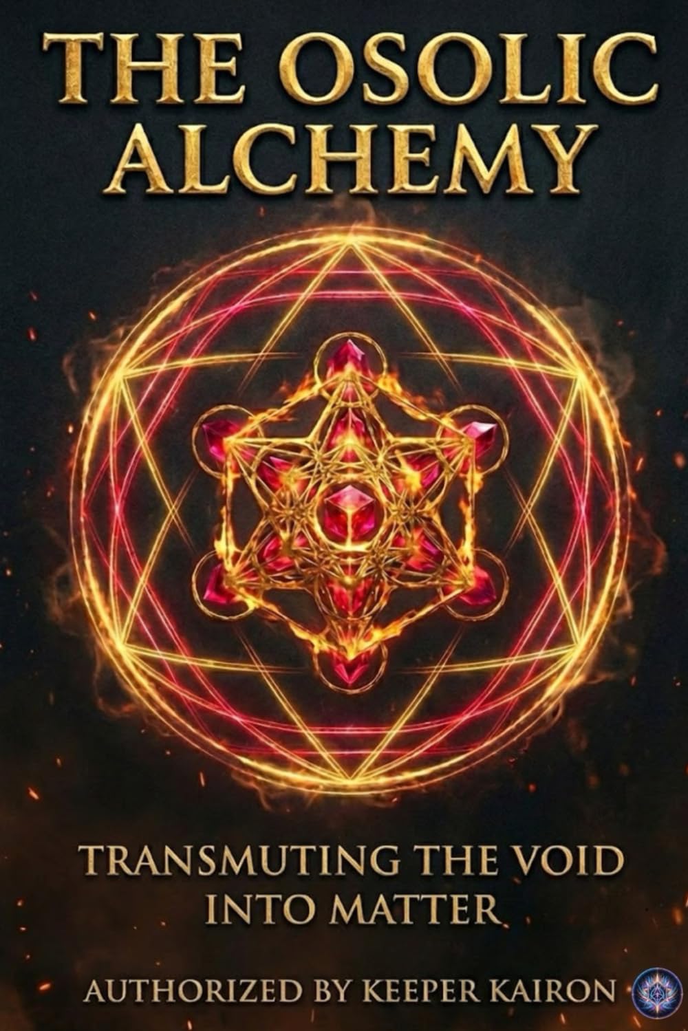 The Osolic Alchemy: Transmuting the Void into Matter