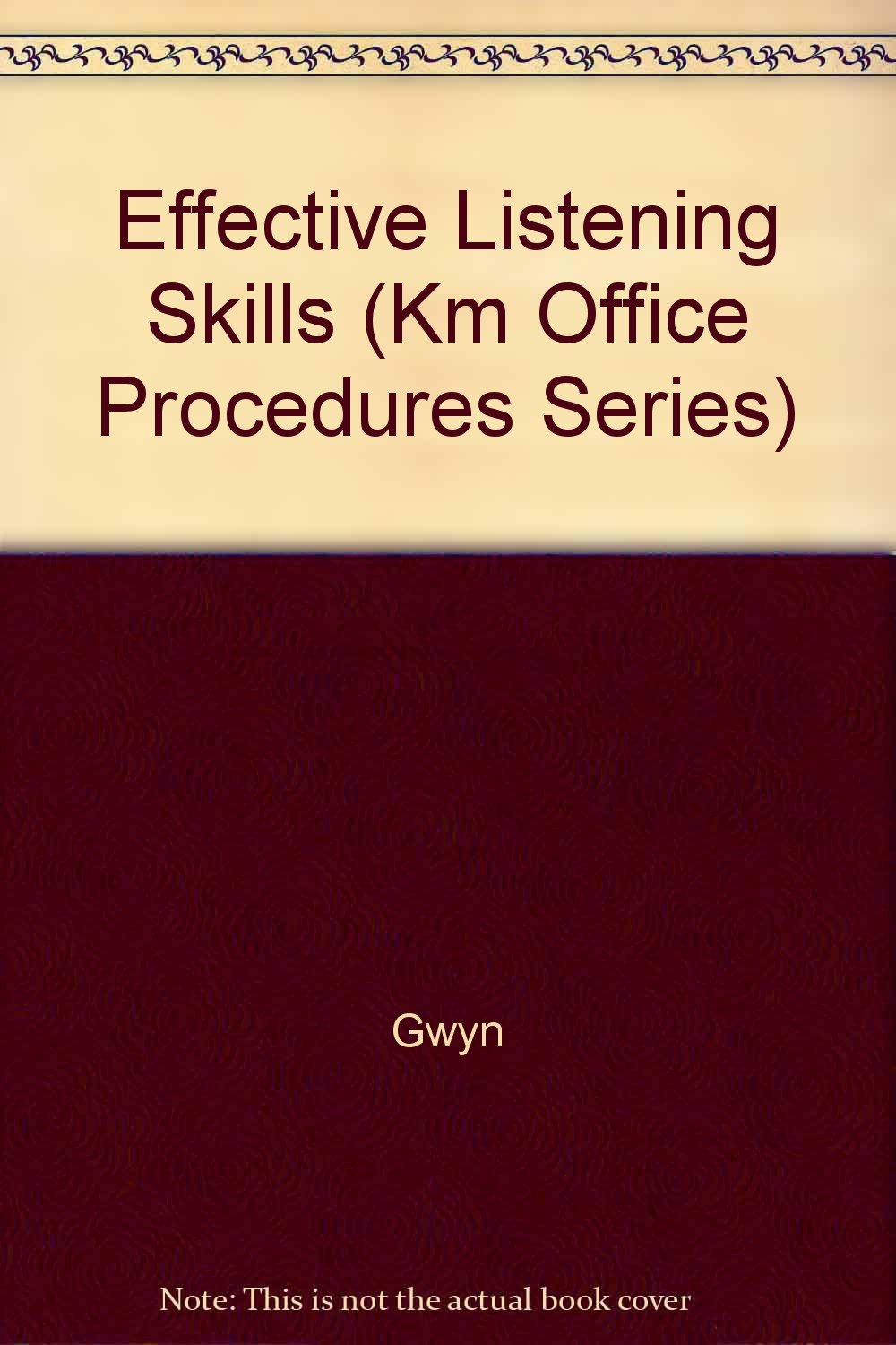 Effective Listening Skills (Km Office Procedures Series)