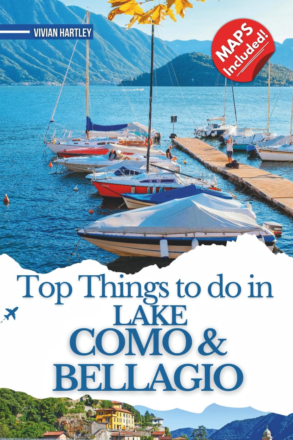 Top Things to Do in Lake Como & Bellagio: Scenic Italian escapes featuring hidden villages, romantic villas, mountain hikes, rich heritage, lakeside dining, stunning gardens, and ferry adventures