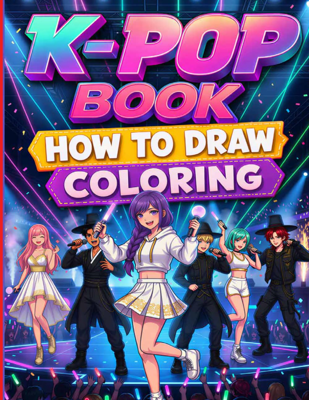 KPOP HOW TO DRAW BOOK: Learn To Draw And Coloring KPOP Your Favorite Characters