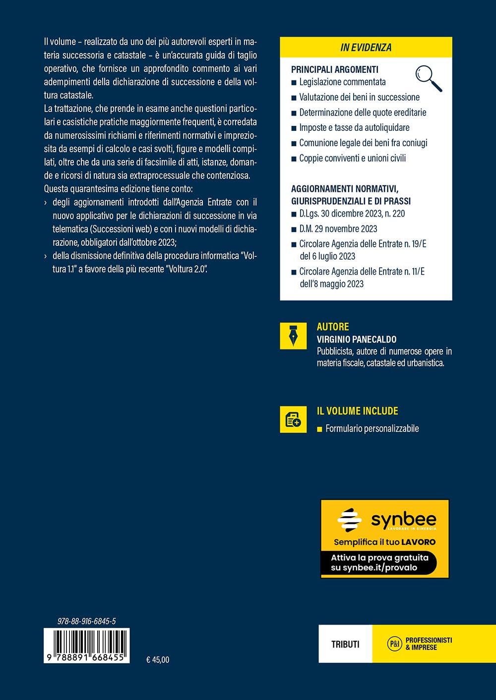 Dichiarazione di successione dei beni ereditari e voltura catastale degli immobili. Aggiornato con nuovo modello dichiarativo (obbligatorio dal 23 ottobre 2023). Nuove modalità di presentazione on...