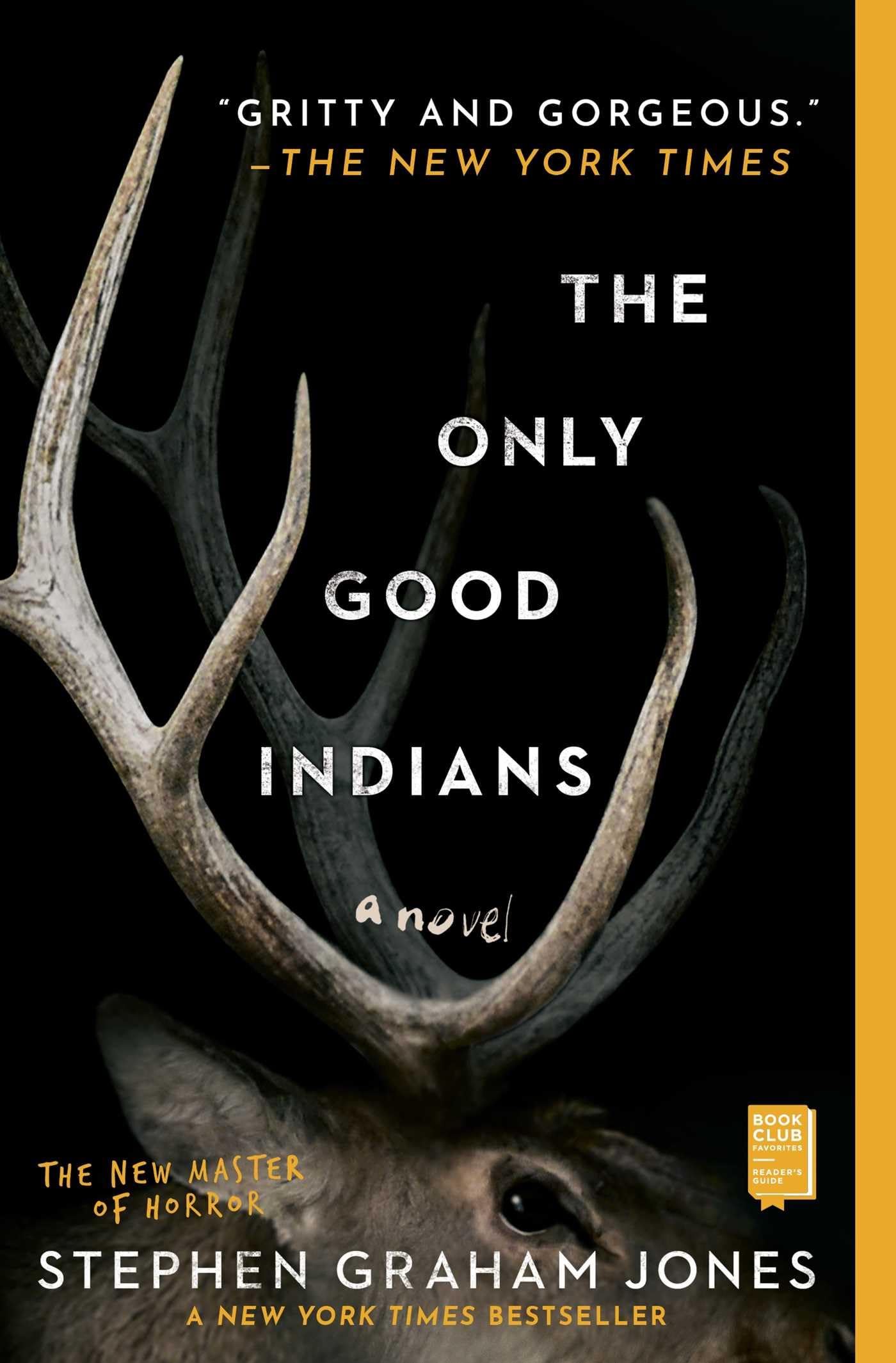 The Only Good Indians: A Novel