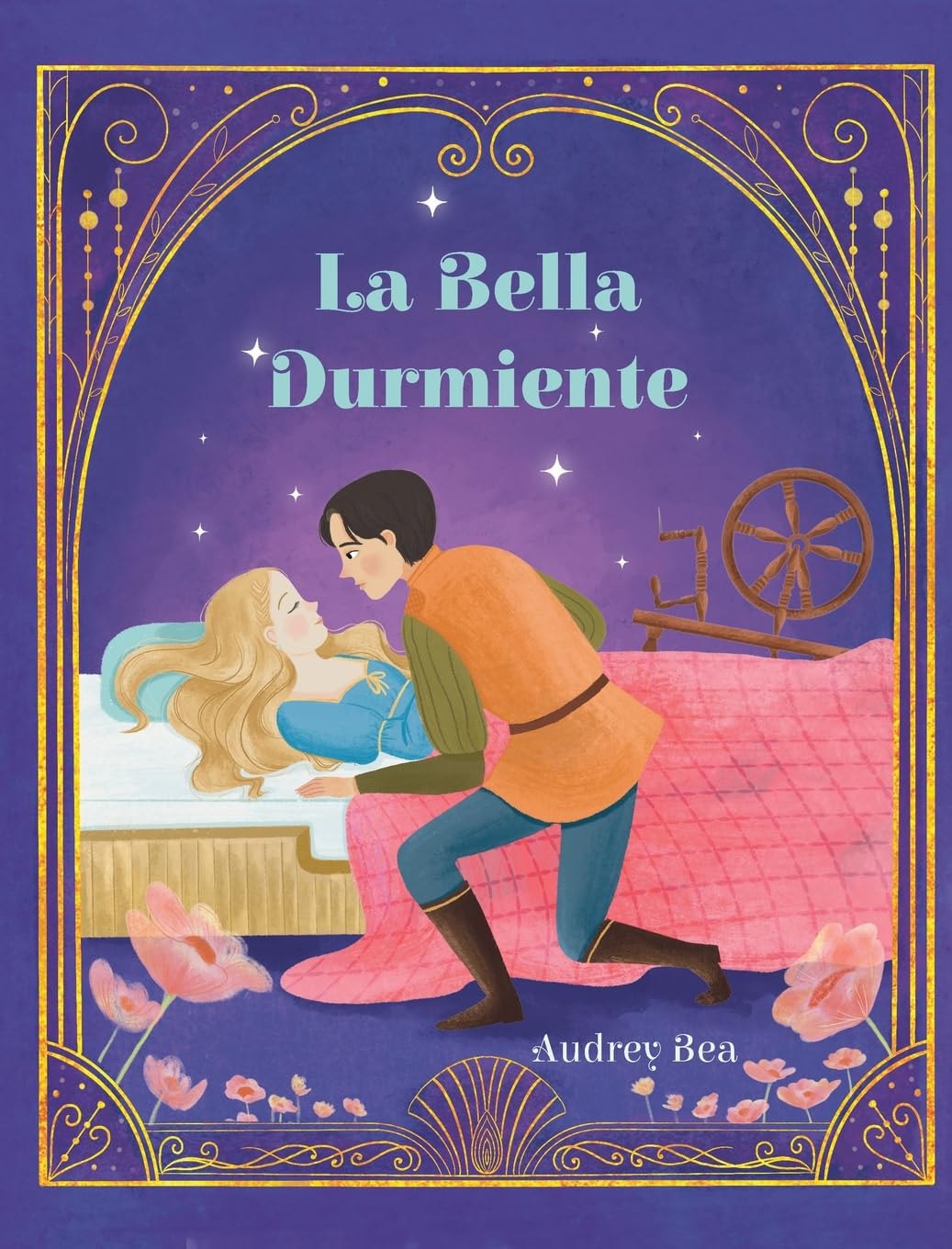 La Bella Durmiente: 4 (Cuentos de Hadas Eternos)
