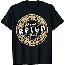 Reign | Legends are Named | Reign T-Shirt