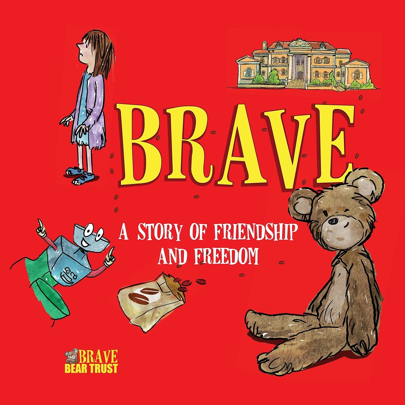 Brave: A Story of Friendship and Freedom