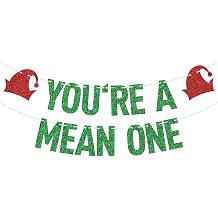 Green Glitter Youre a Mean One Banner, Merry Christmas/Happy 1st Birthday, Grinch Christmas Themed Babys 1st Birthday Baby Shower Party Decorations Supplies