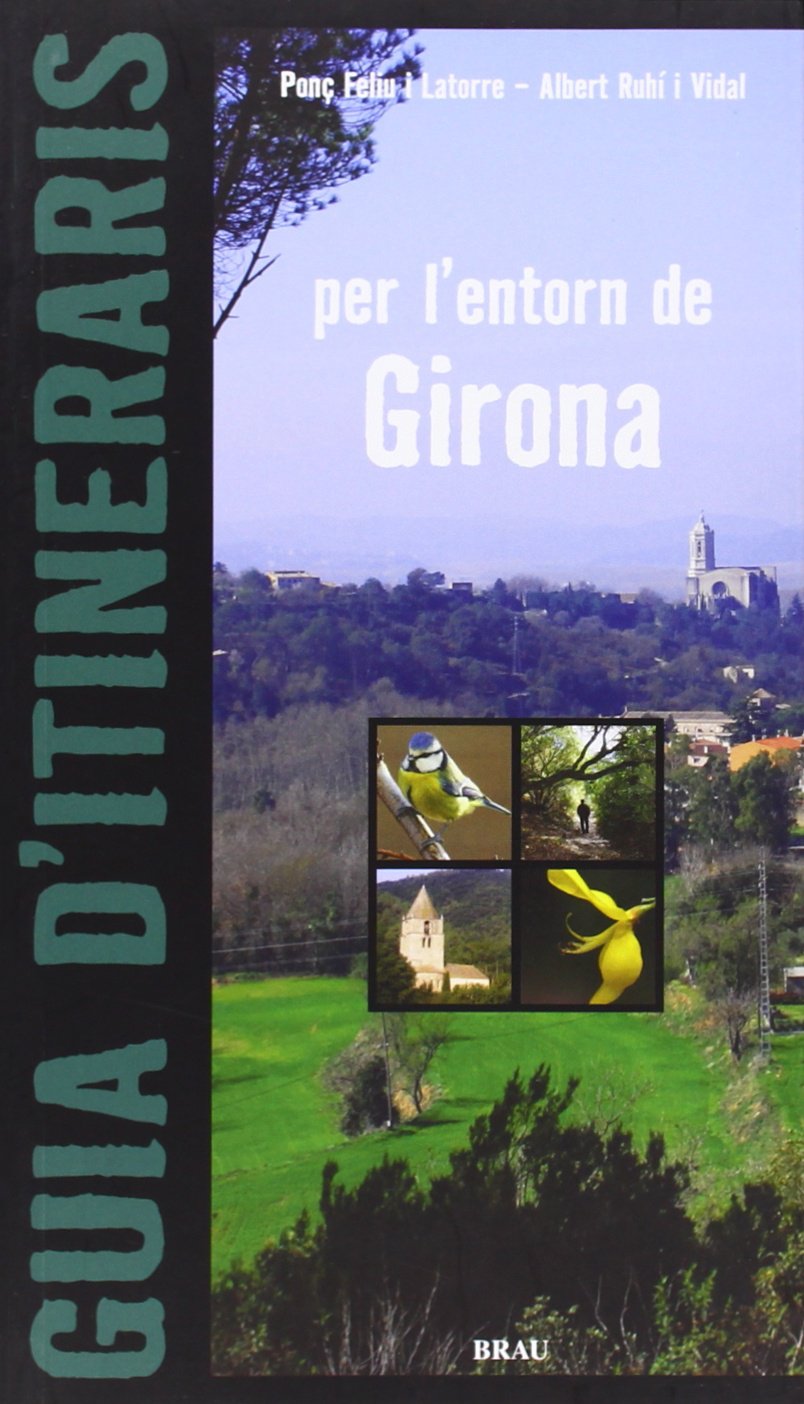 Guia d'itineraris per l'entorn de Girona: 4