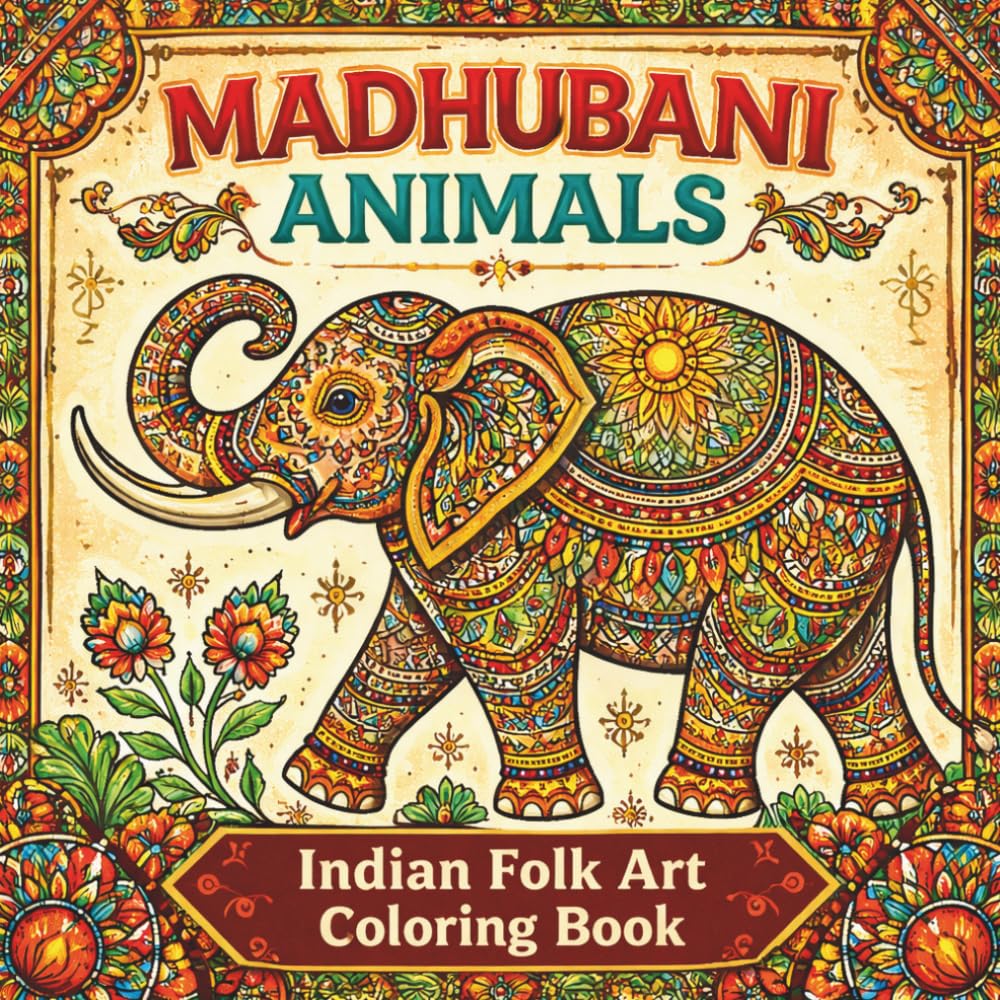 Madhubani Animals: Indian Folk Art Coloring Book (Animal Art Styles Coloring Series)