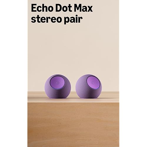 Echo Dot Max (newest model) stereo pair, Amethyst