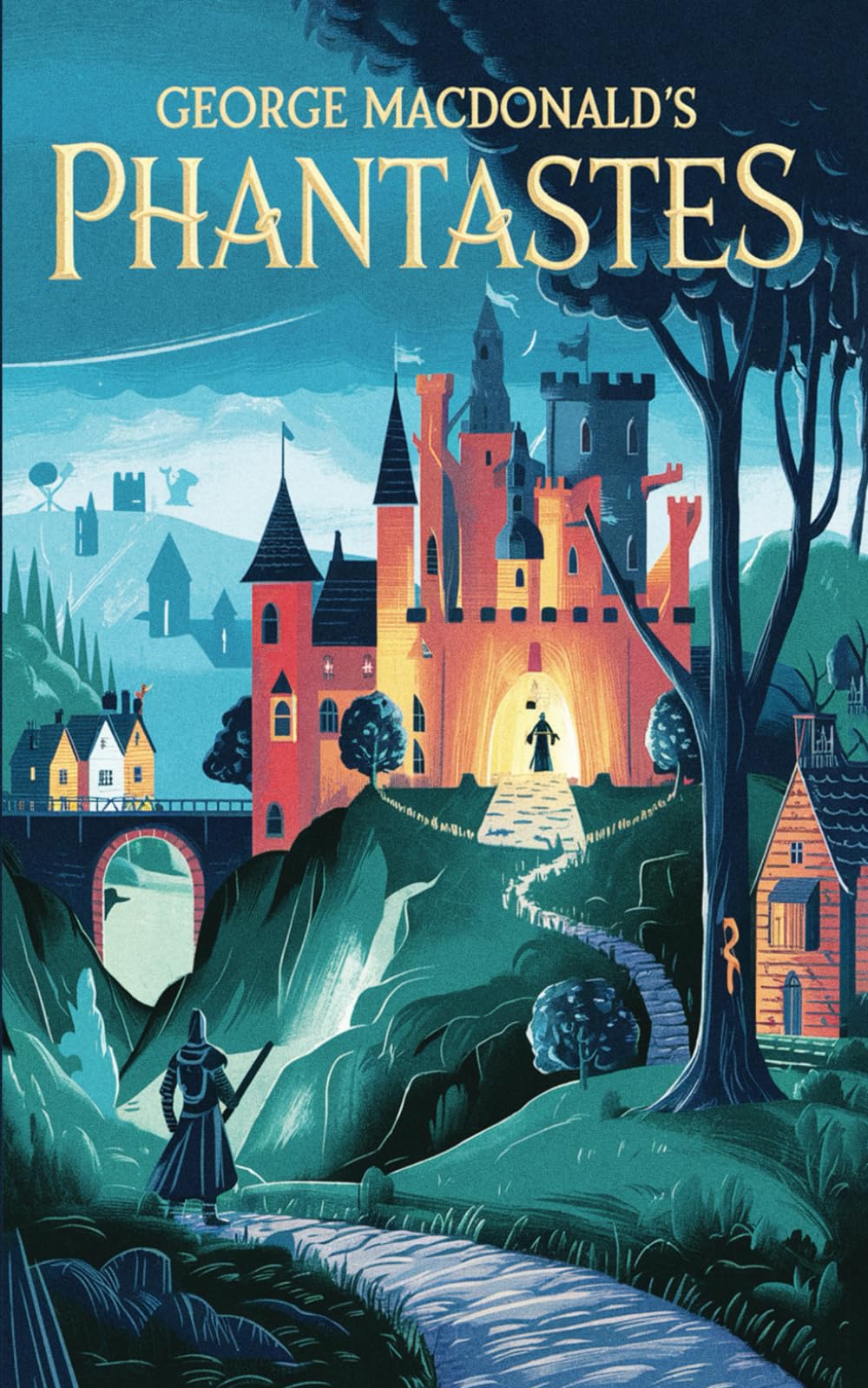 Phantastes: The Fairy Tale Fantasy by George MacDonald that Inspired Tolkien's Lord of the Rings