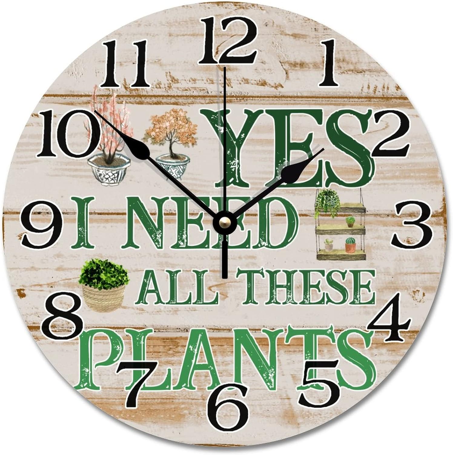 Yes I Really Do Need All These Plants Wall Clock Green Cactus Garden Clock Gift for Plant Lover Wooden Wall Clocks Battery Operated 12 Inch Silent Wall Art Desk Clock for Kitchen Living Room Bedroom