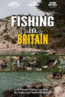 Fishing in Britain: Simple and Practical Beginner Friendly Fishing Log Book for Local Anglers | Document Your Own Fishery Success Stories | Catching Fish with Fun