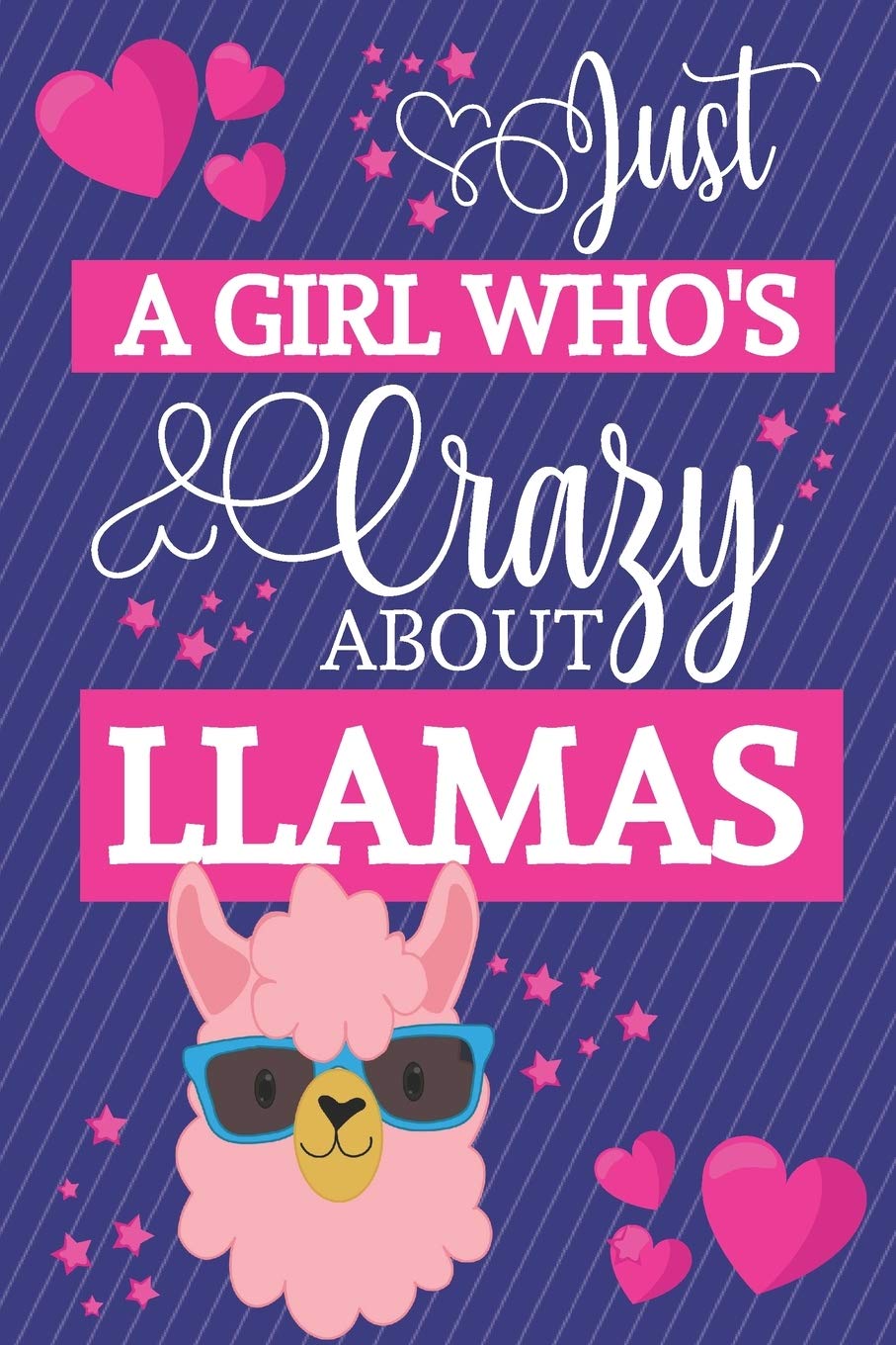 Just A Girl Who's Crazy About Llamas: Llama Gifts for Girls & Women... Small Cute Pink & Blue Lined Notebook or Journal to Write in