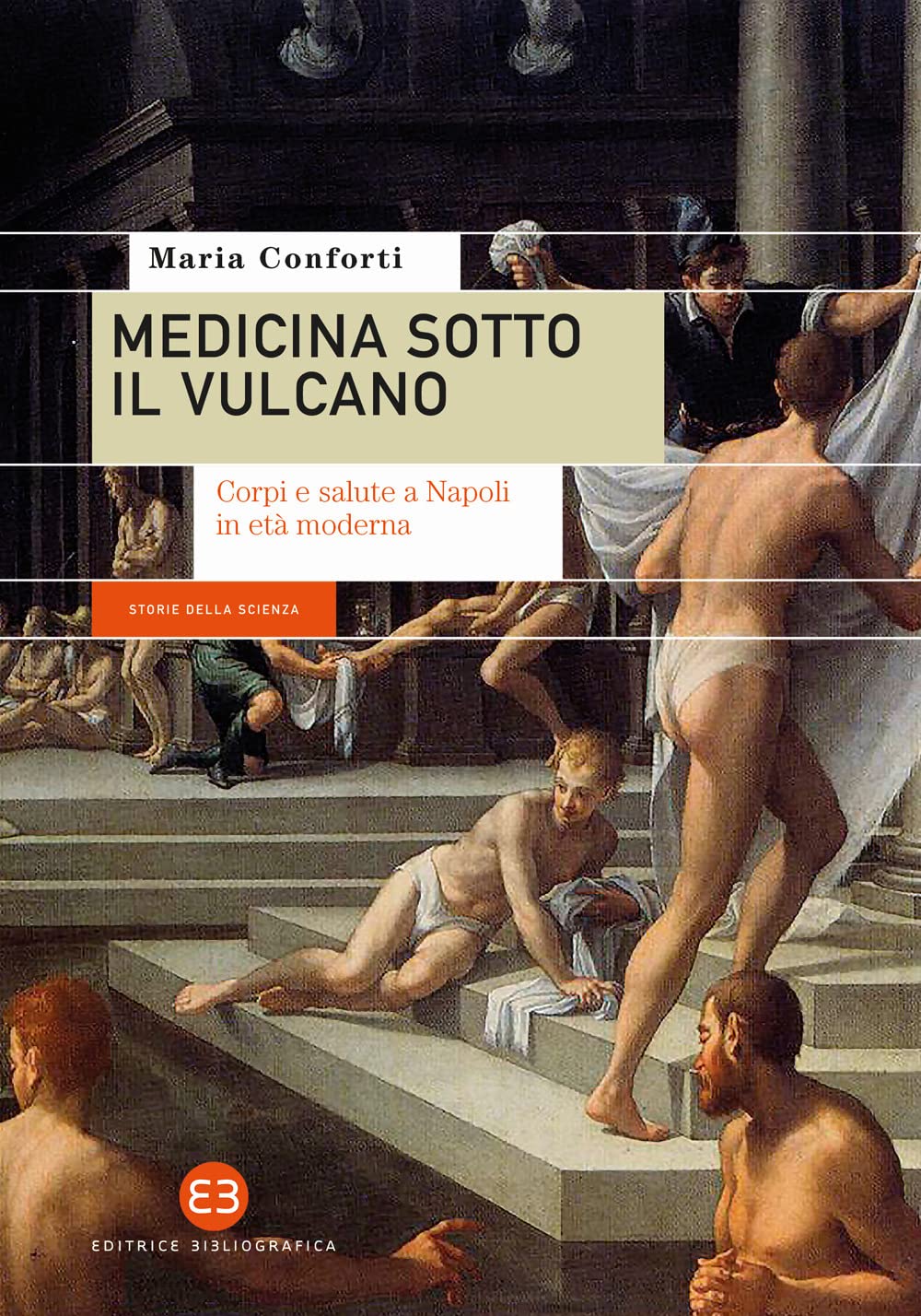 Medicina Sotto Il Vulcano. Corpi E Salute A Napoli In Età Moderna - 4