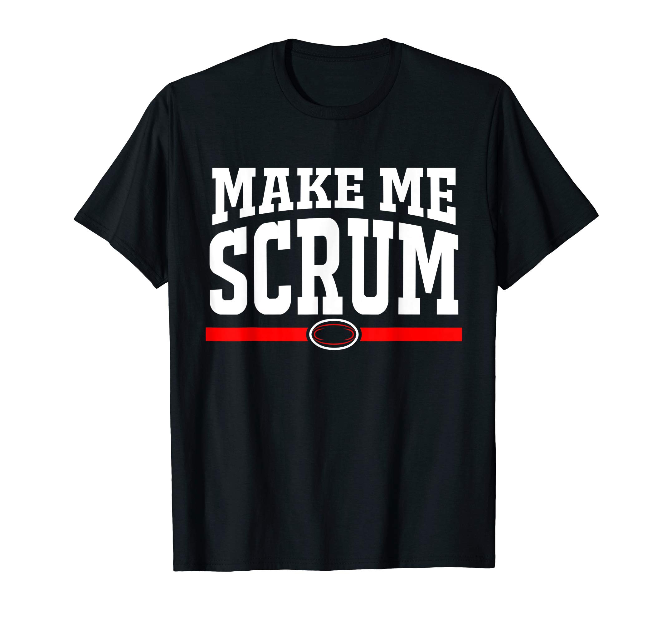 Bluetonic RugbyMake Me Scrum Funny Rugby Player Men Women T-Shirt