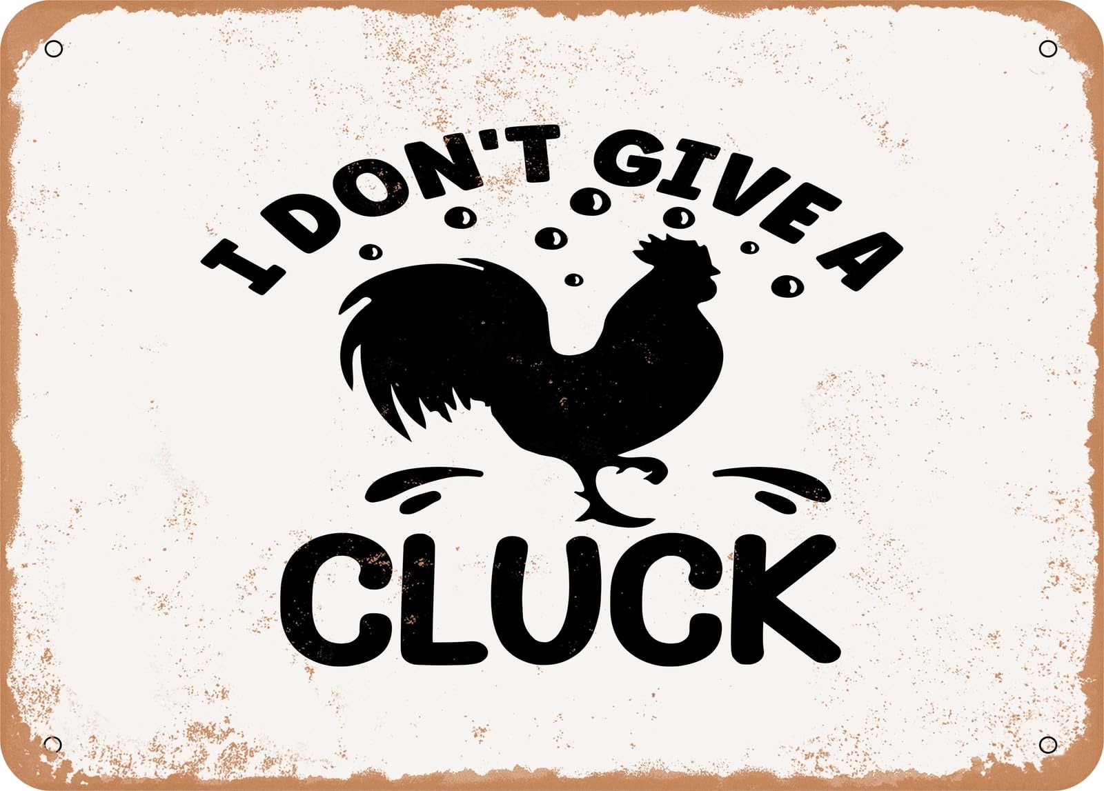 Miaomansenstore Metal Sign - I Don't Give A Cluck - 2 - Vintage Look Sign Home Decor