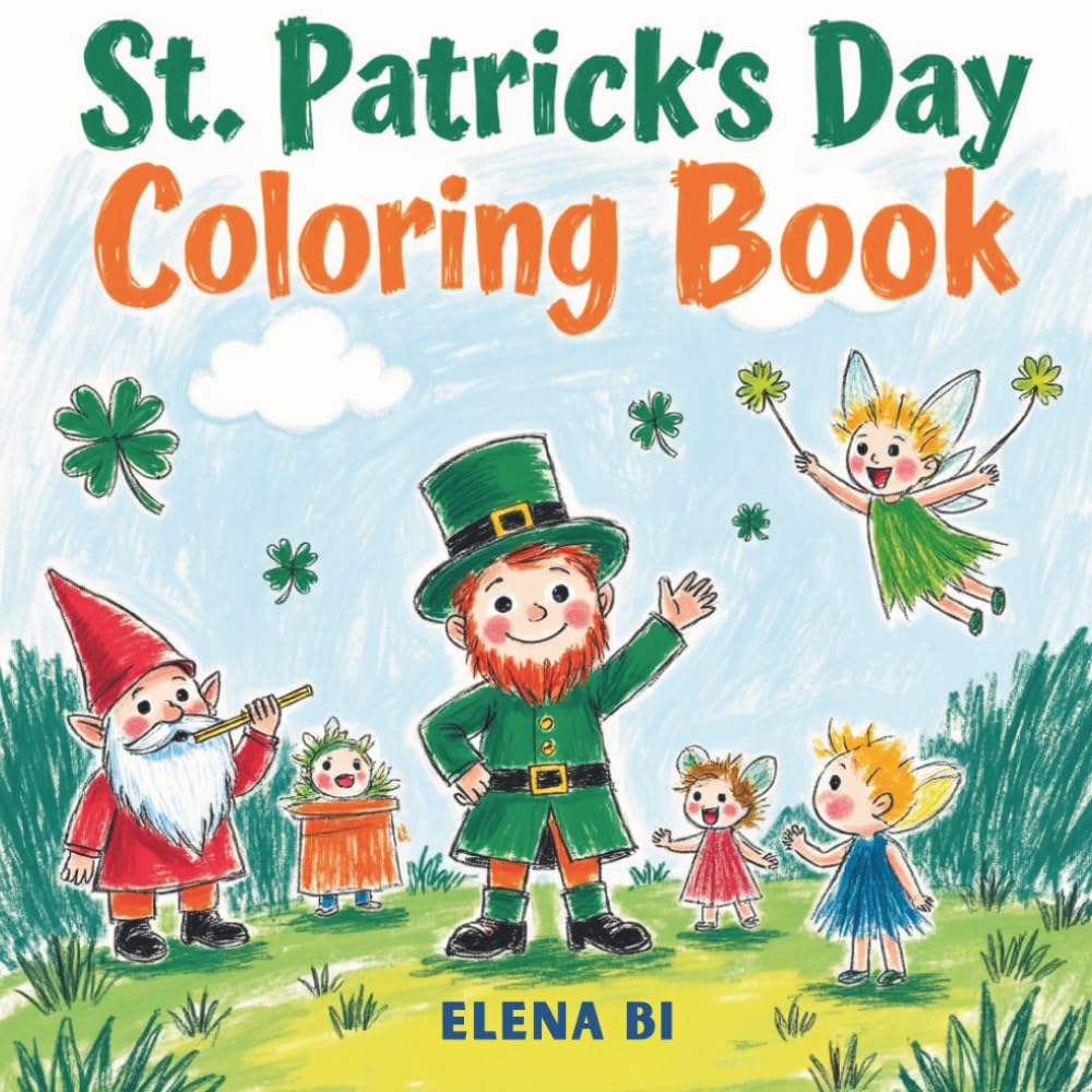 St. Patrick’s Day Coloring Book: Every Page Paired with a Beautiful Colored Example