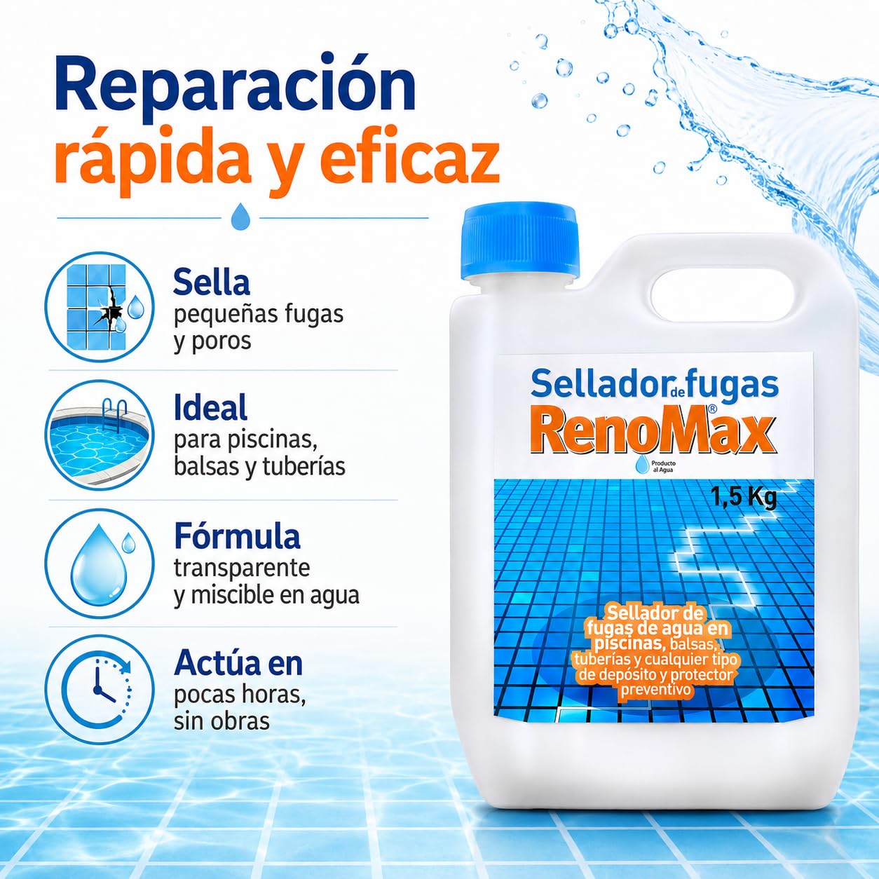 Renomax - Sellador Fugas Piscina, Balsas y Tuberías | Sellador Fugas Agua | Impermeabilizante Transparente, Reparación Rápida y Duradera | Fácil de Aplicar, Seguro y Eficaz | 1,5kg