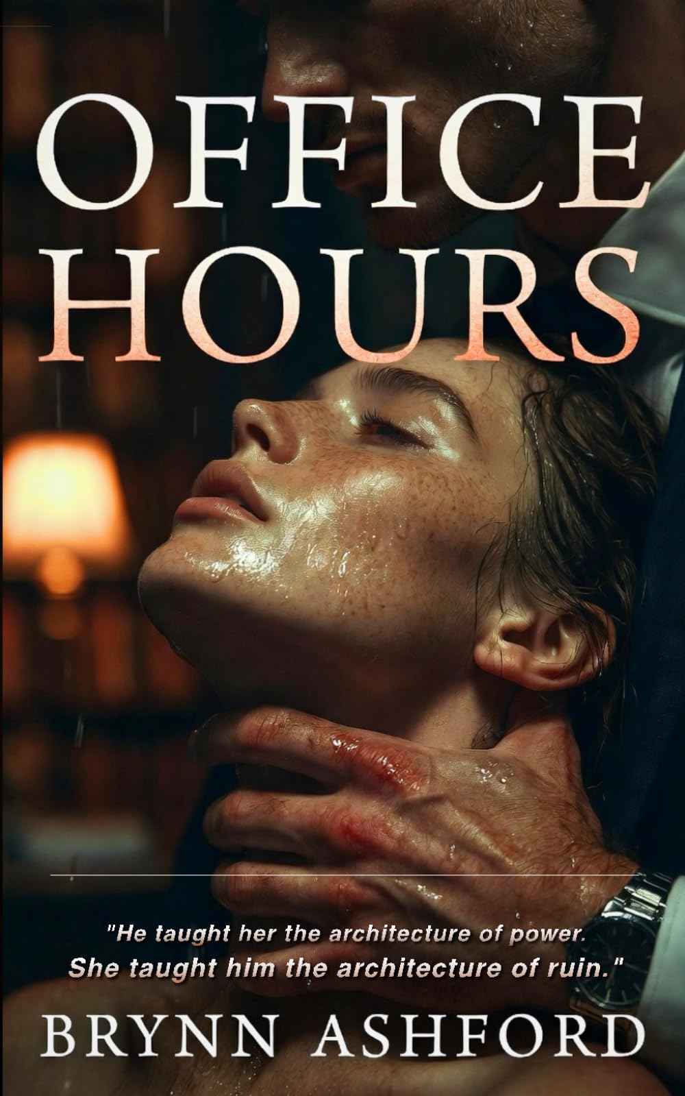OFFICE HOURS: A Dark Psychological Academic Romance