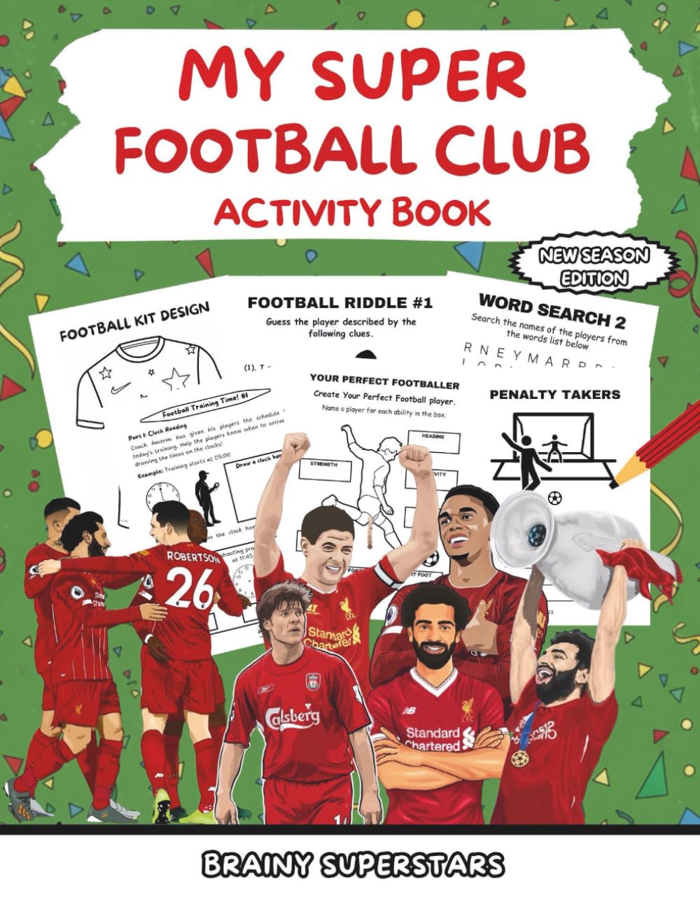 MY SUPER FOOTBALL CLUB ACTIVITY BOOK: New season football-themed word searches, mazes and trivia for kids ages 6-12