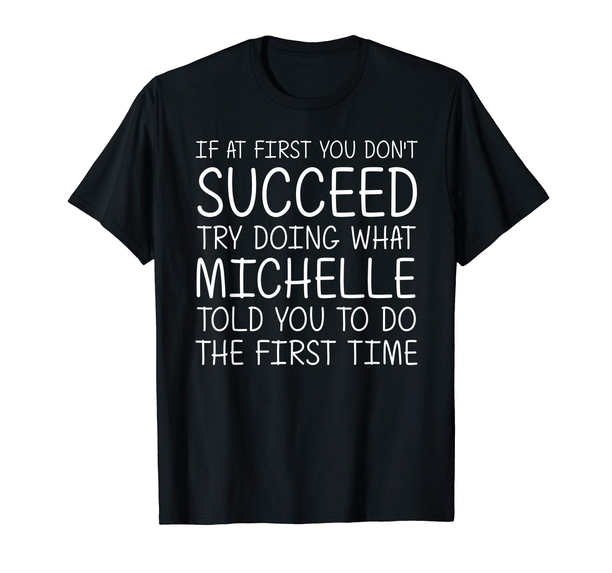 MICHELLE Gift Name Personalized Birthday Funny Christmas T-ShirtOEKO-TEX STANDARD 100