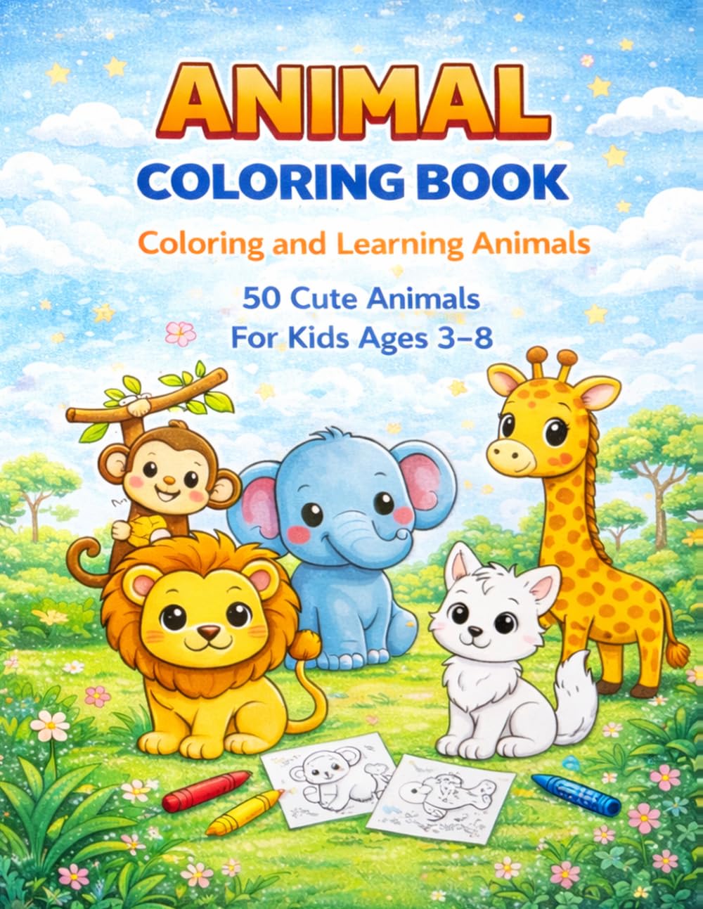Cute Animals Coloring Book for Kids: 50 Easy & Fun Animal Coloring Pages for Learning and Creativity