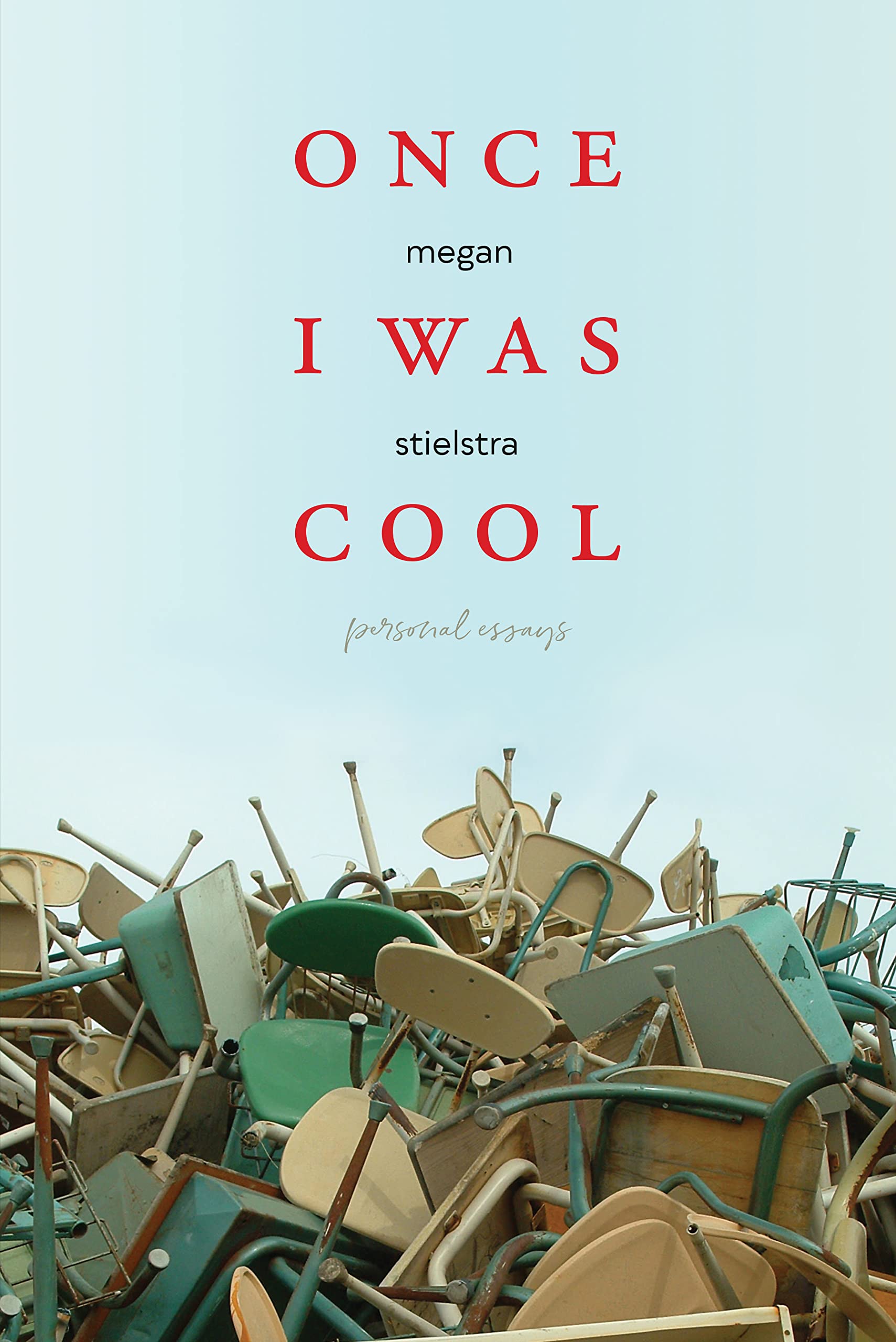 Once I Was Cool: Personal Essays