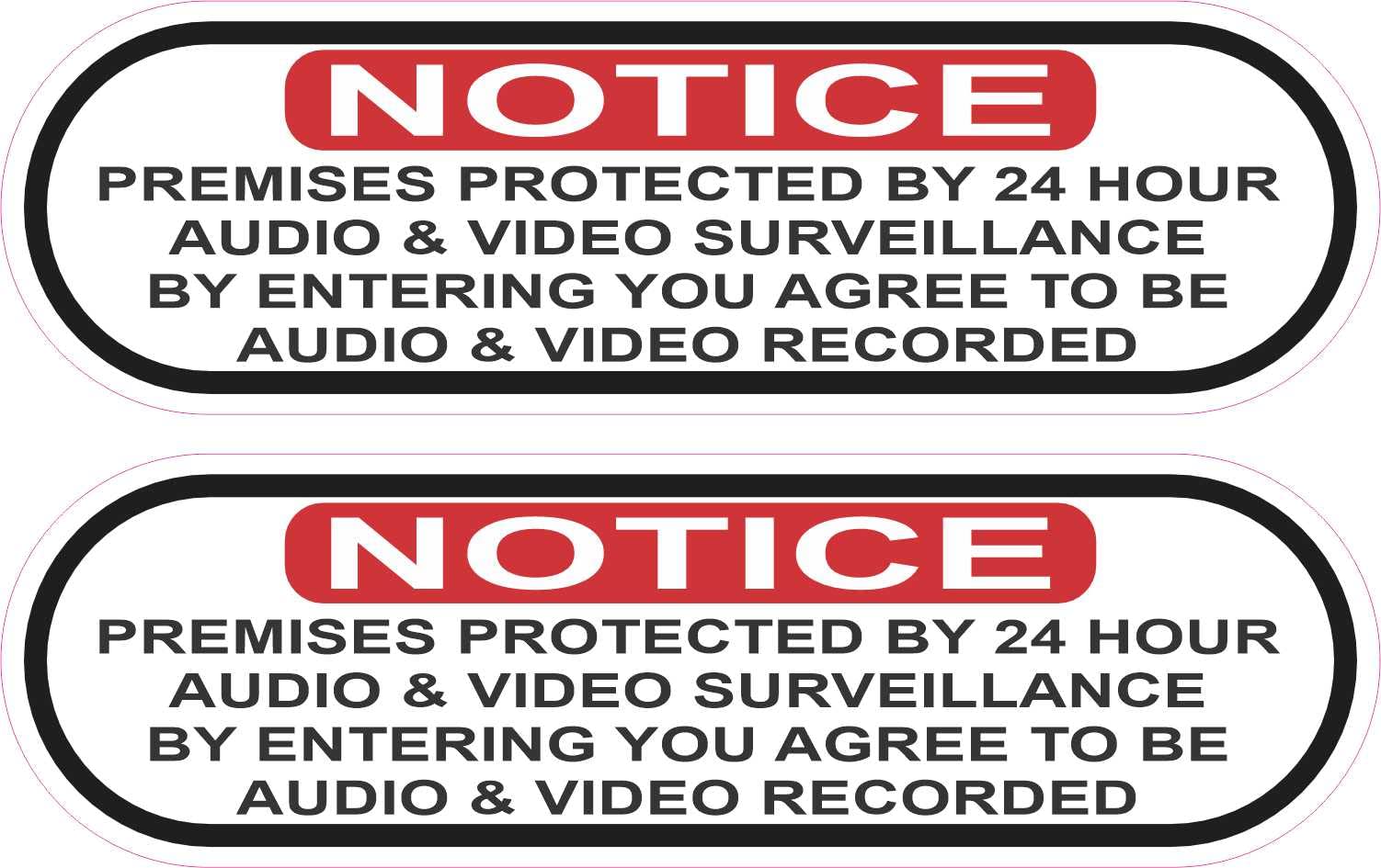 1 sheet of 2 stickers, 5 inches x 1.5 inches each Protected by Audio and Video Surveillance Vinyl Stickers